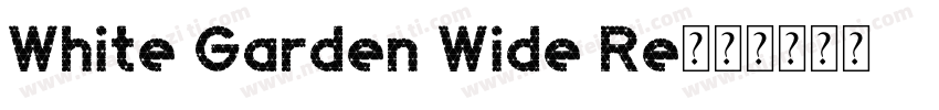 White Garden Wide Re字体转换